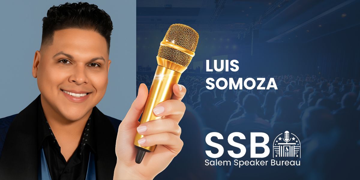 Luis Somoza - Salem Speaker Bureau